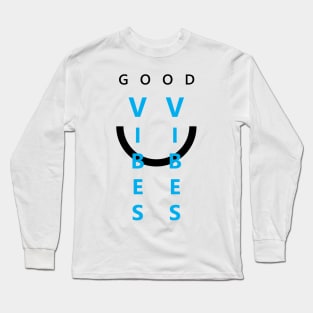 Good Vibes Only Long Sleeve T-Shirt